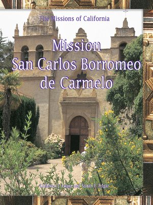 Mission San Carlos Borromeo del Rio Carmelo - ebook